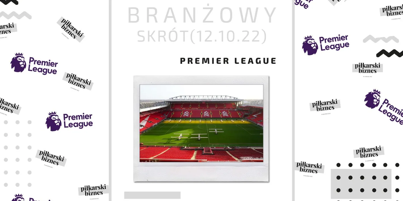Premier League: Liverpool rozwija Wi-Fi, Chelsea korzysta z AiSCOUT